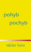 pohyb pochyb - Václav Hons