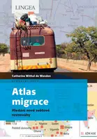Atlas migrace - Catherine Withol de Wenden
