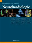 Neurokardiologie - Ivana Štětkářová, kolektiv autorů, Petr Widimský