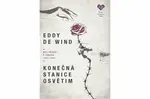 Konečná stanice Osvětim - Eddy de Wind