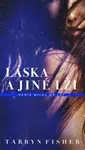 Láska a jiné lži - Tarryn Fisherová