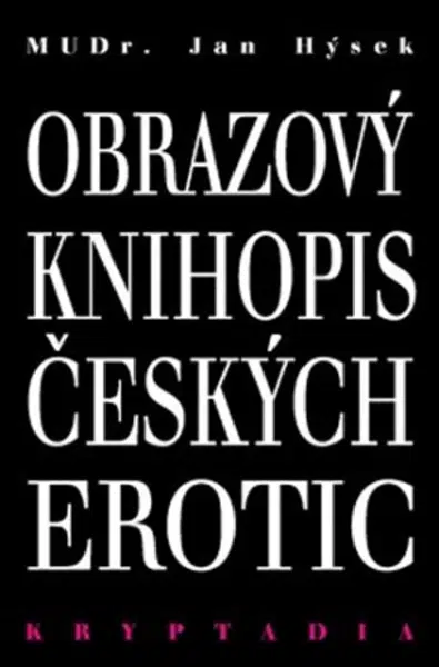Obrazový knihopis českých erotic - Kryptadia IV. - Jan Hýsek