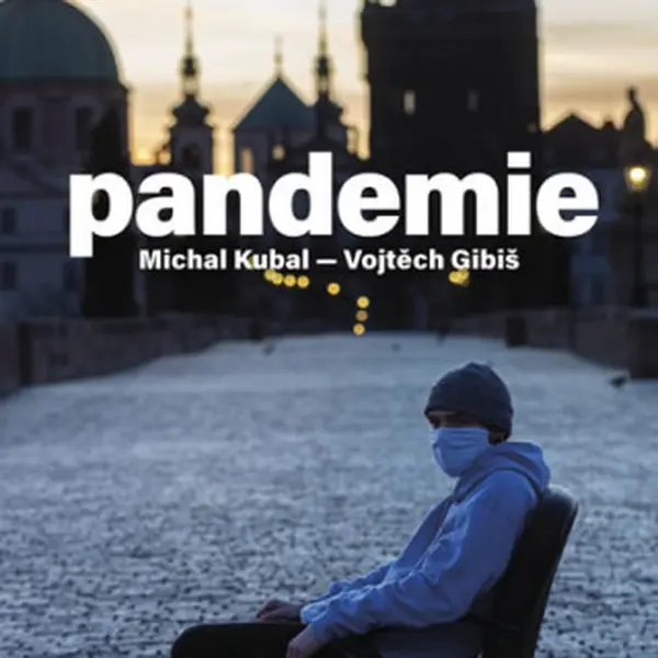 Pandemie - Michal Kubal, Vojtěch Gibiš