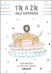 Tík a Žík, hají kamarádi - Petr Havlíček