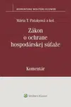 Zákon o ochrane hospodárskej súťaže - Mária T. Patakyová