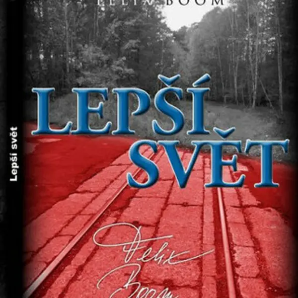 Lepší svět - Felix Boom