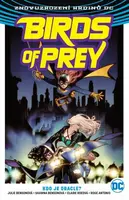 Birds of Prey 1: Kdo je Oracle? - Julie Bensonová, Shawna Bensonová, Roge Antonio, Claire Roeová