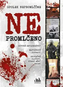 NE/PROMLČENO - Spolek Nepromlčíme