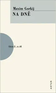 Na dně - Maxim Gorkij