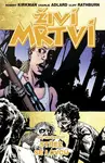 Živí mrtví Střez se lovců - Robert Kirkman, Charlie Adlard, Cliff Rathburn