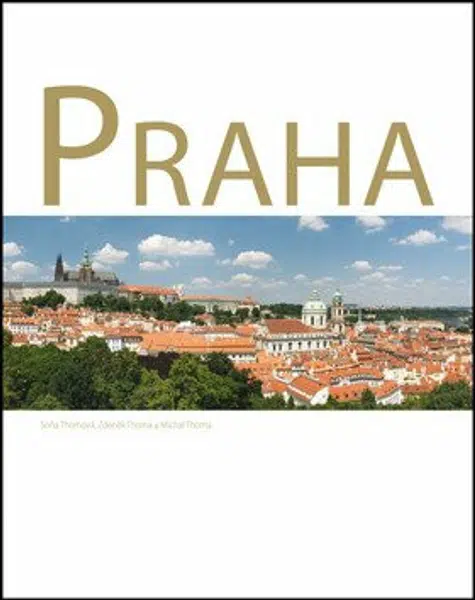 Praha - Zdeněk Thoma, Michal Thoma, Soňa Thomová