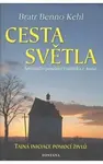Cesta světla - Benno Kehl