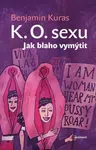 K. O. sexu - Benjamin Kuras