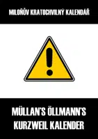 Miloňův kratochvilný kalendář - Müllan Öllmann - e-kniha