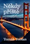 Někdy příště - Tomáš Toman