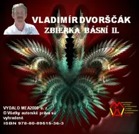 Zbierka básní  II. - Vladimír Dvorščák