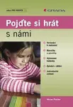 Pojďte si hrát s námi - Václav Fischer