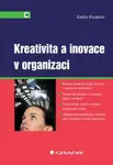 Kreativita a inovace v organizaci - Emilie Franková - e-kniha