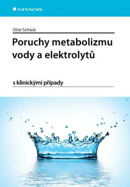 Poruchy metabolizmu vody a elektrolytů - Otto Schück - e-kniha