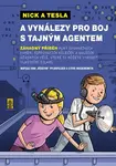 Nick a Tesla a vynálezy pro boj s tajným agentem - Pflugfelder Science Bob