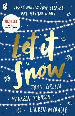 Let It Snow - Lauren Myracleová, John Green, Johnson Maureen