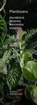 Plantlovers. Neviditelná botanika městského prostředí - Alexandra Antih Střelcová