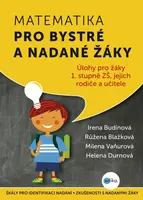 Matematika pro bystré a nadané žáky - Růžena Blažková, Irena Budínová, Milena Vaňurová, Helena Durnová