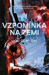 Vzpomínka na Zemi - Liou Cch'-Sin - e-kniha