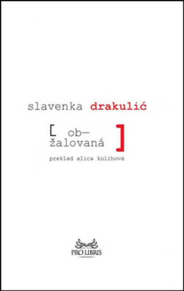 Obžalovaná - Slavenka Drakuličová