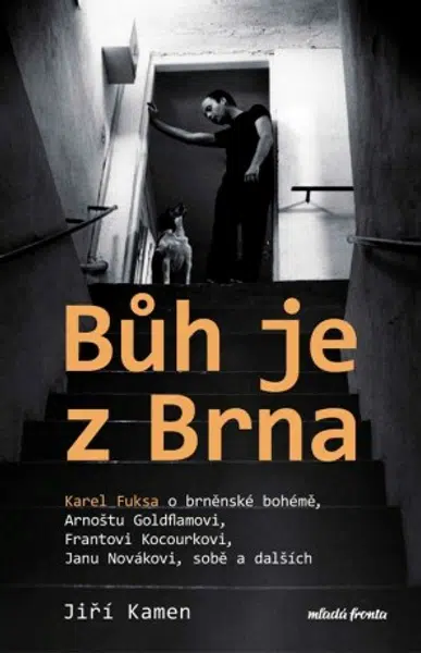 Bůh je z Brna  - Jiří Kamen, Karel Fuksa - e-kniha