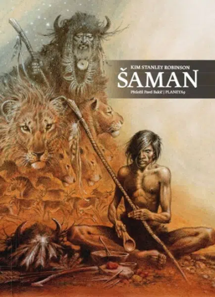 Šaman - Kim Stanley Robinson