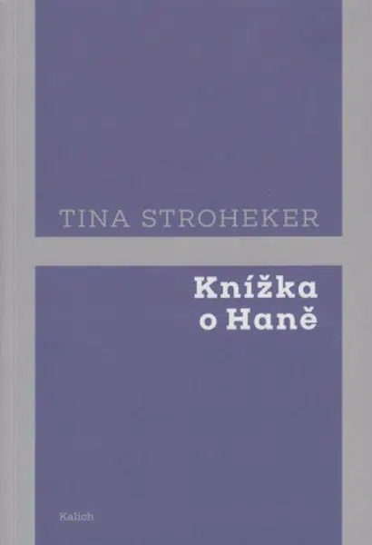 Knížka o Haně - Tina Stroheker