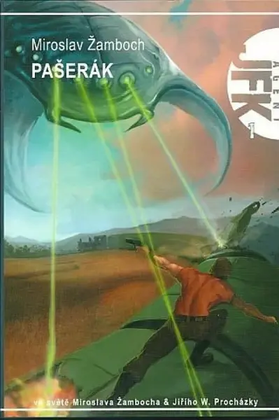 Agent JFK 01 - Pašerák - Miroslav Žamboch, Jiří W. Procházka