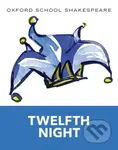 Oxford School Shakespeare: Twelfth Night - William Shakespeare - kniha z kategorie Pro děti