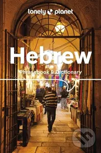 Lonely Planet Hebrew Phrasebook & Dictionary - Justin Rudelson, Klara Ilana Wistinetzki
