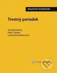 Trestný poriadok - Lucia Kurilovská, Peter Šamko, Tomáš Strémy - kniha z kategorie Trestní právo