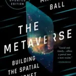 The Metaverse (Building the Spatial Internet (Fully Revised and Updated Edition)) - kniha z kategorie Přírodní vědy a technika