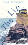 The Lip (a novel of the Cornwall tourists seldom see) - kniha z kategorie Společenská beletrie