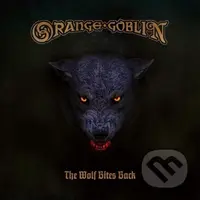 Orange Goblin: The Wolf Bites Back LP - Orange Goblin
