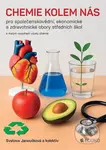 Chemie kolem nás pro společenskovědní, ekonomické a zdravotnické obory SŠ - kniha z kategorie Odborné školy