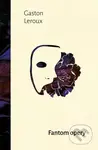 Fantom opery - Gaston Leroux