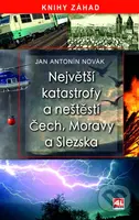 Největší katastrofy a neštěstí Čech, Moravy a Slezska - kniha z kategorie 20. století