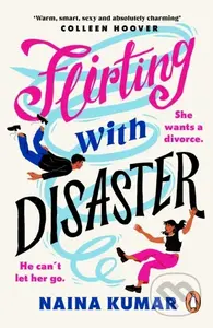 Flirting With Disaster - Naina Kumar - kniha z kategorie Romantická