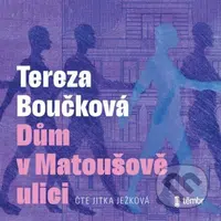 Dům v Matoušově ulici - Tereza Boučková - audiokniha z kategorie Společenská beletrie