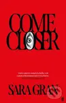 Come Closer - Sara Gran - kniha z kategorie Horory