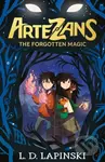 Artezans: The Forgotten Magic (1) (Epic fantasy adventure of dreams and magical powers) - kniha z kategorie Pro děti