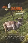 Ako žije daniel škvrnitý