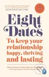Eight Dates (To keep your relationship happy, thriving and lasting) - kniha z kategorie Psychologie