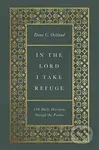 In the Lord I Take Refuge (150 Daily Devotions through the Psalms) - kniha z kategorie Filozofie