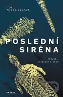 Poslední siréna - Iida Turpeinen - kniha z kategorie Společenská beletrie
